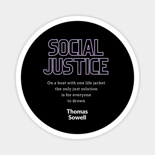 Social Justice by Thomas Sowell Magnet